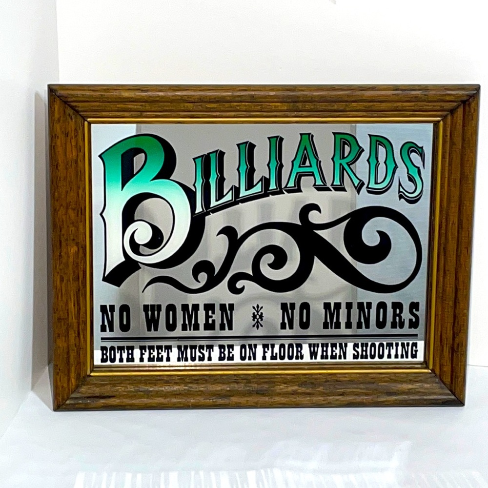 Vintage Billiards Mirrior Sign! No Women! No Minors! Man Cave Decor. EUC